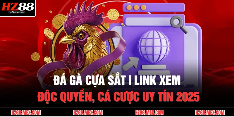 da ga cua sat link xem doc quyen ca cuoc uy tin 2025